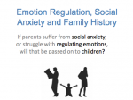 Academic Research- Emotion Regulation, Social Anxiety and Your Family