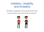 Academic Research- Imitation, Likability and Empathy